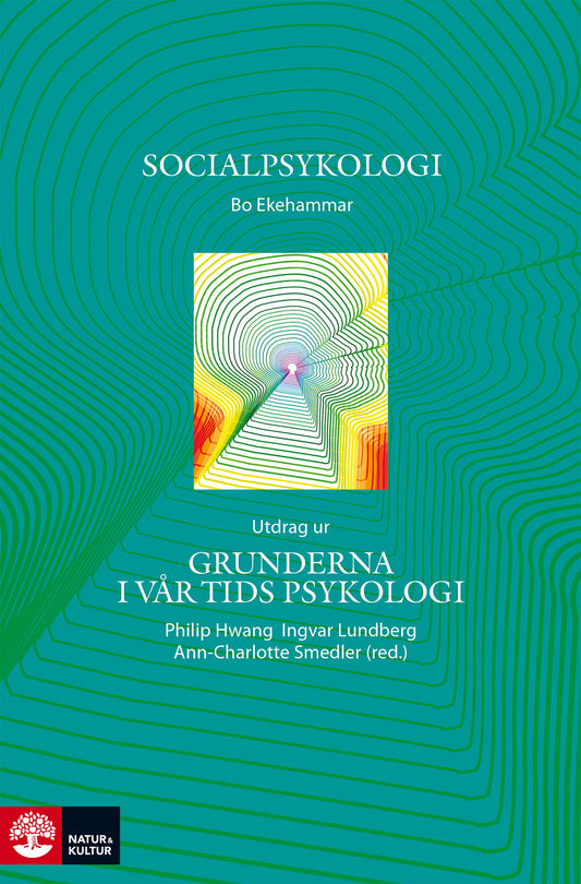 Socialpsykologi : utdrag ur Grunderna i vår tids psykologi – E-bok