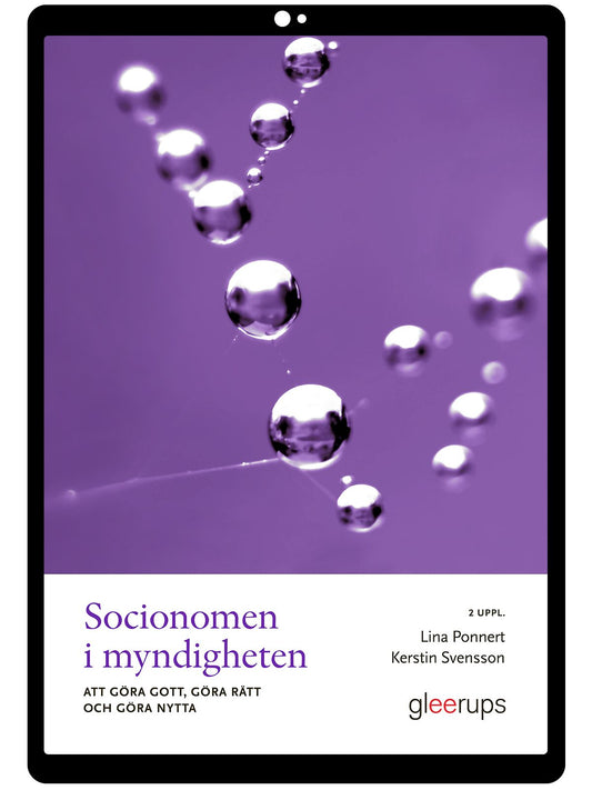Socionomen i myndigheten 2 e-bok uppl : Att göra gott, göra rätt och göra nytta