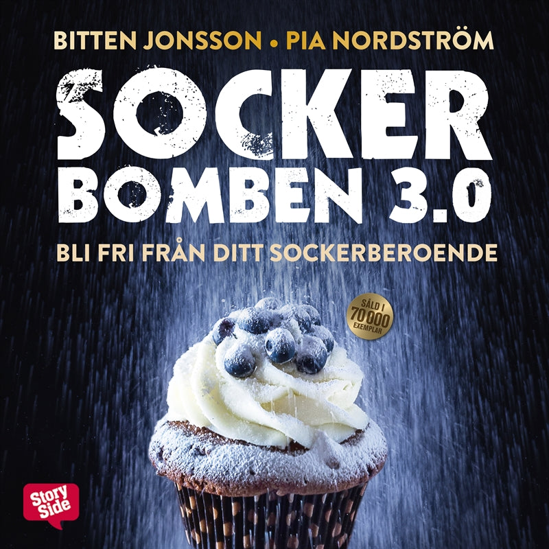 Sockerbomben 3.0 : bli fri från ditt sockerberoende – Ljudbok