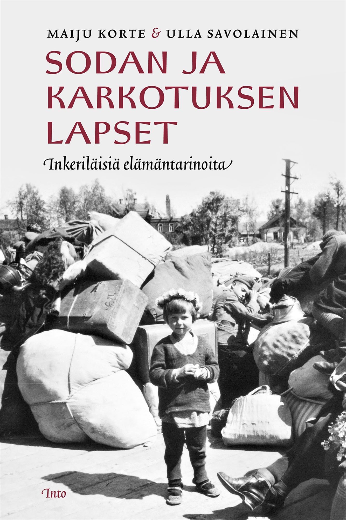 Sodan ja karkotuksen lapset – E-bok