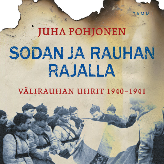 Sodan ja rauhan rajalla – Ljudbok