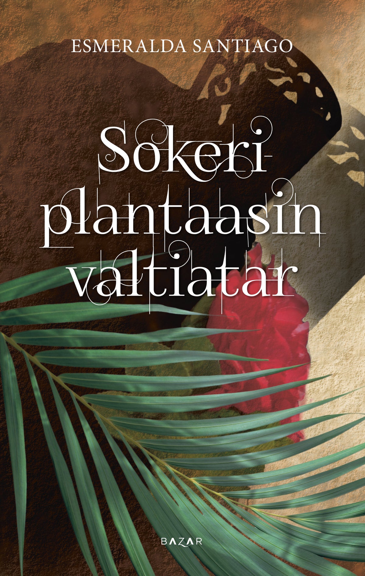 Sokeriplantaasin valtiatar – E-bok