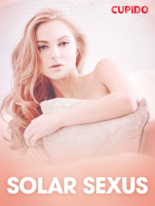 Solar Sexus - erotiska noveller – E-bok