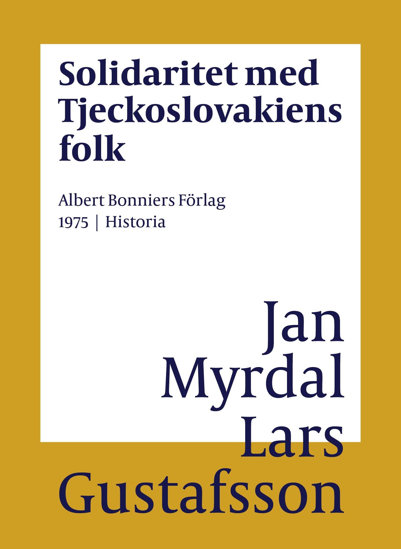 Solidaritet med Tjeckoslovakiens folk – E-bok
