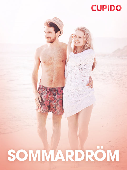 Sommardröm – erotiska noveller – E-bok