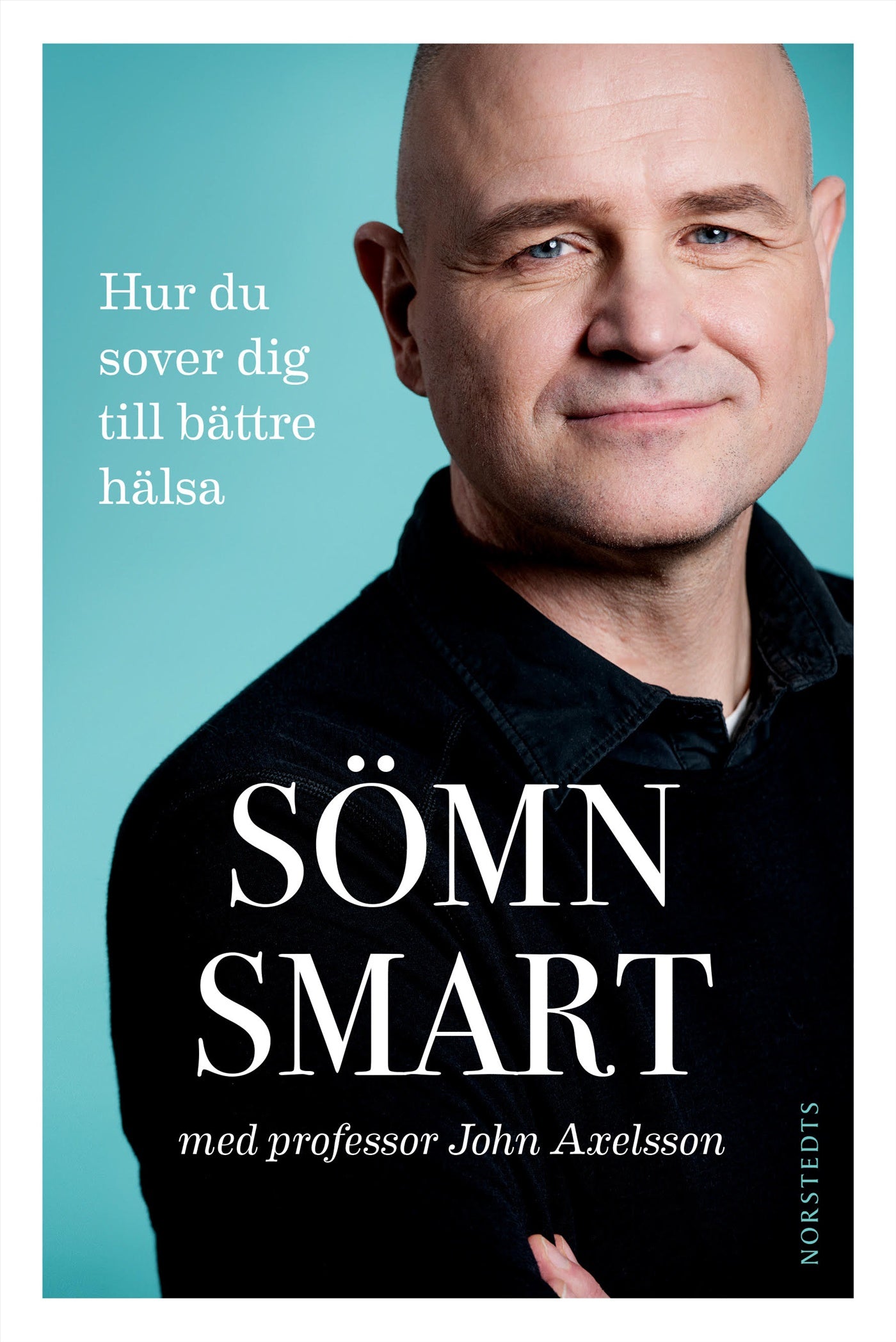 Sömnsmart : hur du sover dig till bättre hälsa – E-bok