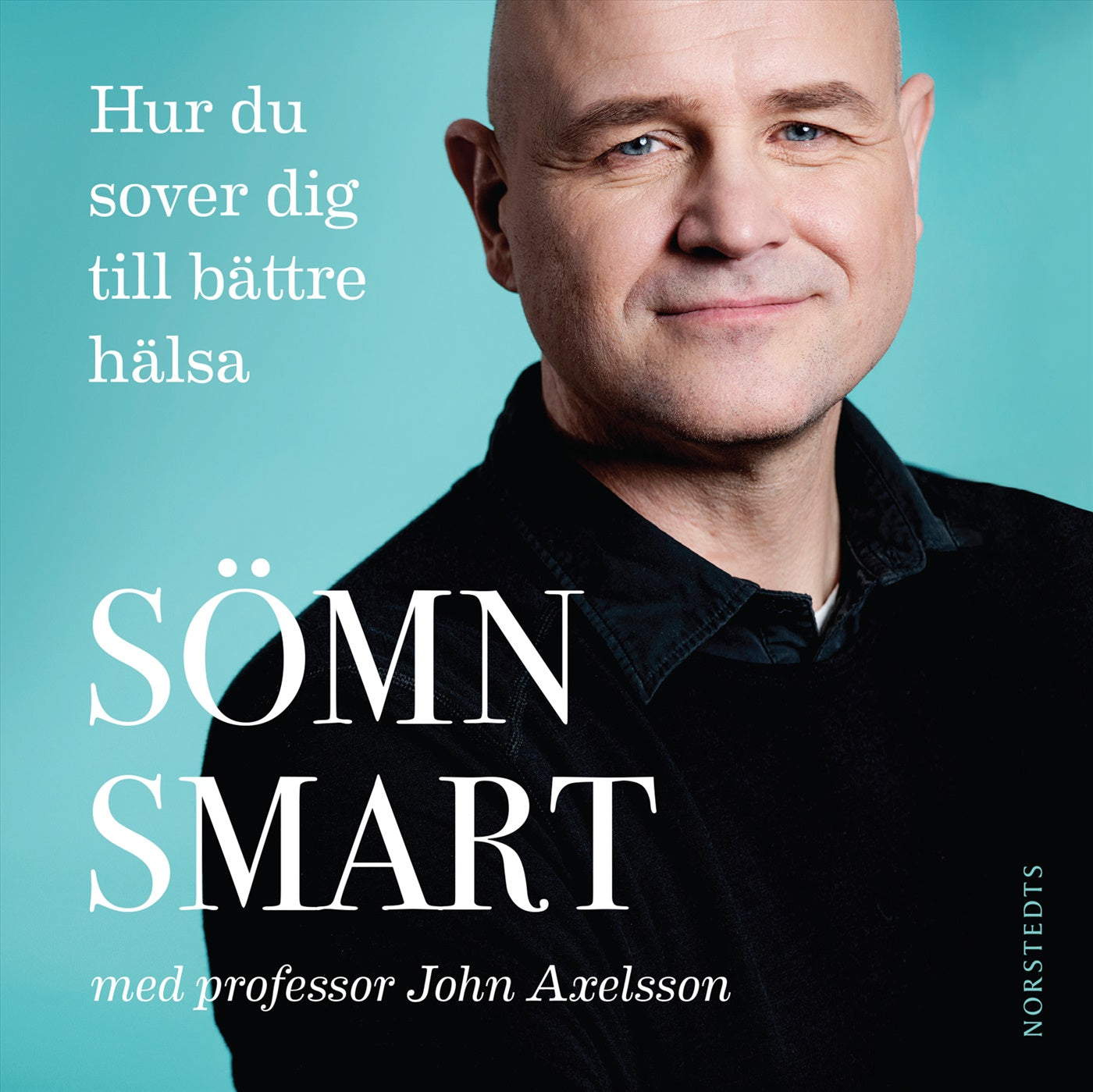 Sömnsmart : hur du sover dig till bättre hälsa – Ljudbok