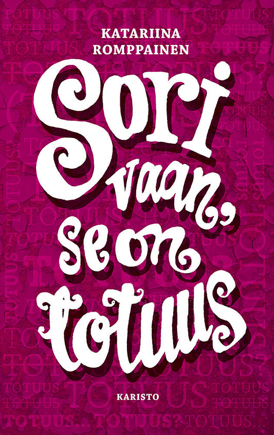 Sori vaan, se on totuus – E-bok