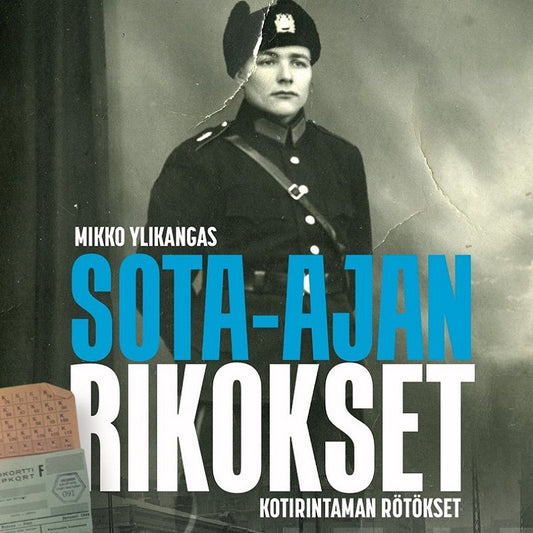Sota-ajan rikokset - kotirintaman rötökset – Ljudbok