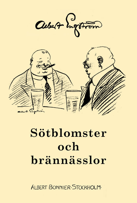 Sötblomster och brännässlor – E-bok