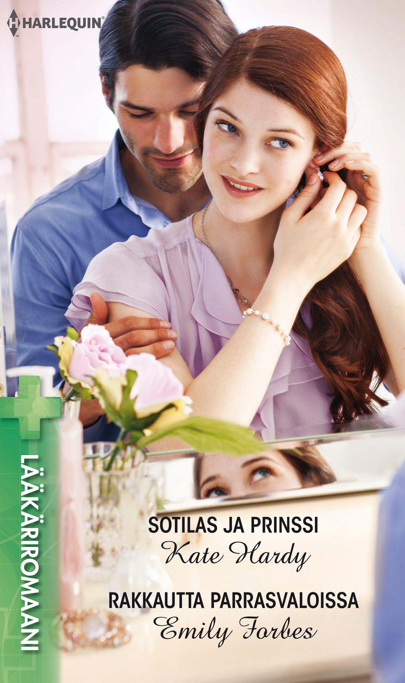 Sotilas ja prinssi / Rakkautta parrasvaloissa – E-bok