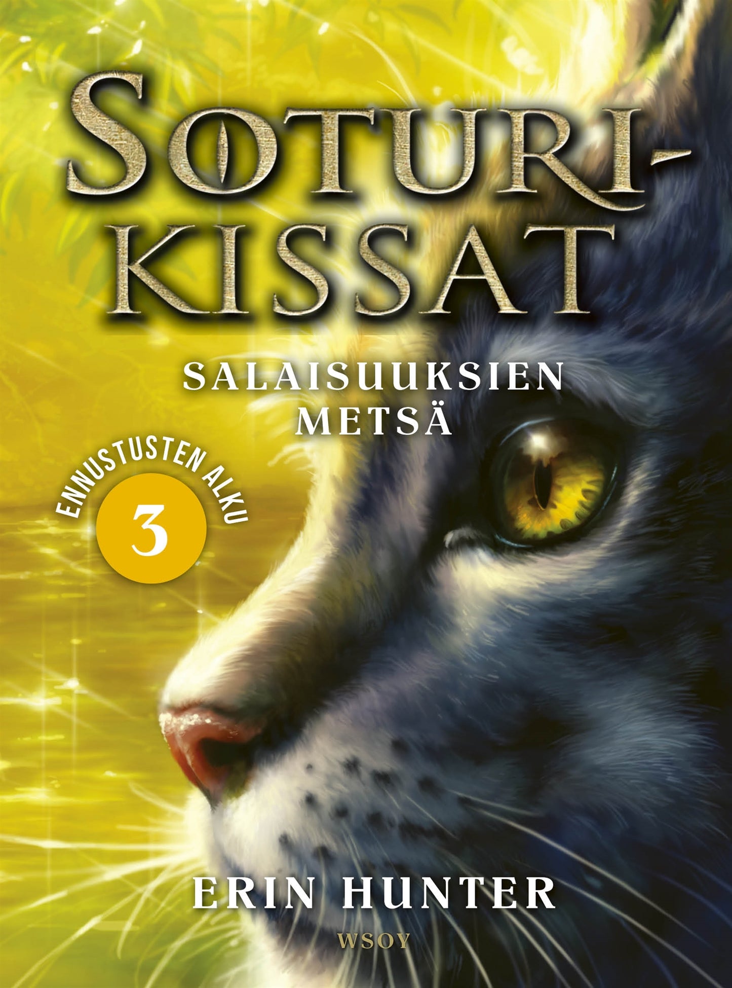 Soturikissat: Ennustusten alku 3: Salaisuuksien metsä – E-bok