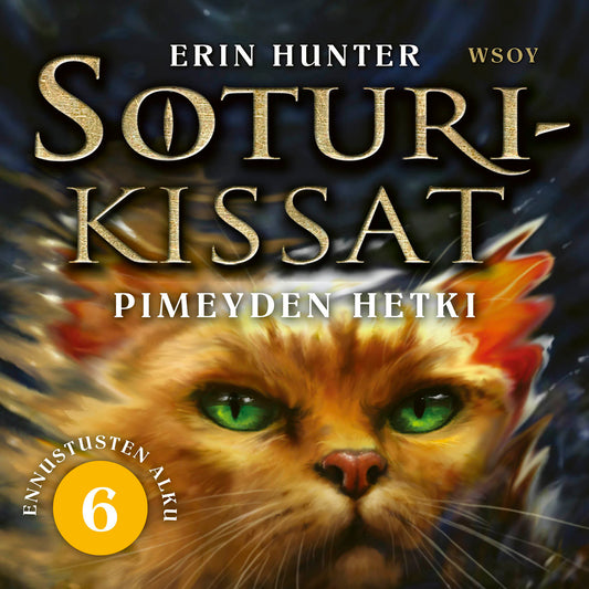 Soturikissat: Ennustusten alku 6: Pimeyden hetki – Ljudbok