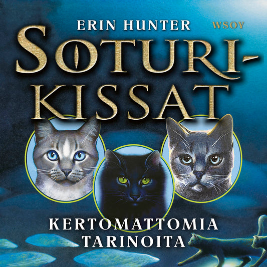 Soturikissat: Kertomattomia tarinoita – Ljudbok