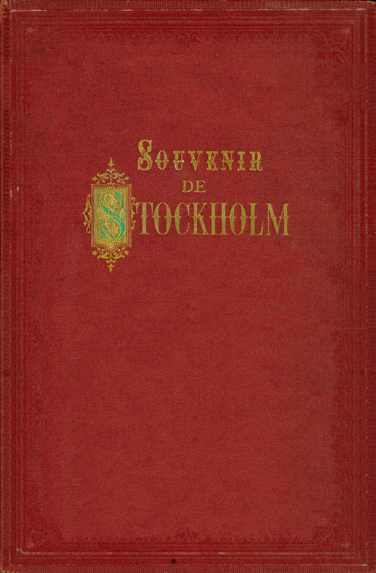 Souvenir de Stockholm : en Stockholmsskildring i bilder från 1875 – E-bok