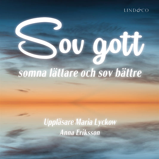 Sov gott: Somna lättare och sov bättre – Ljudbok