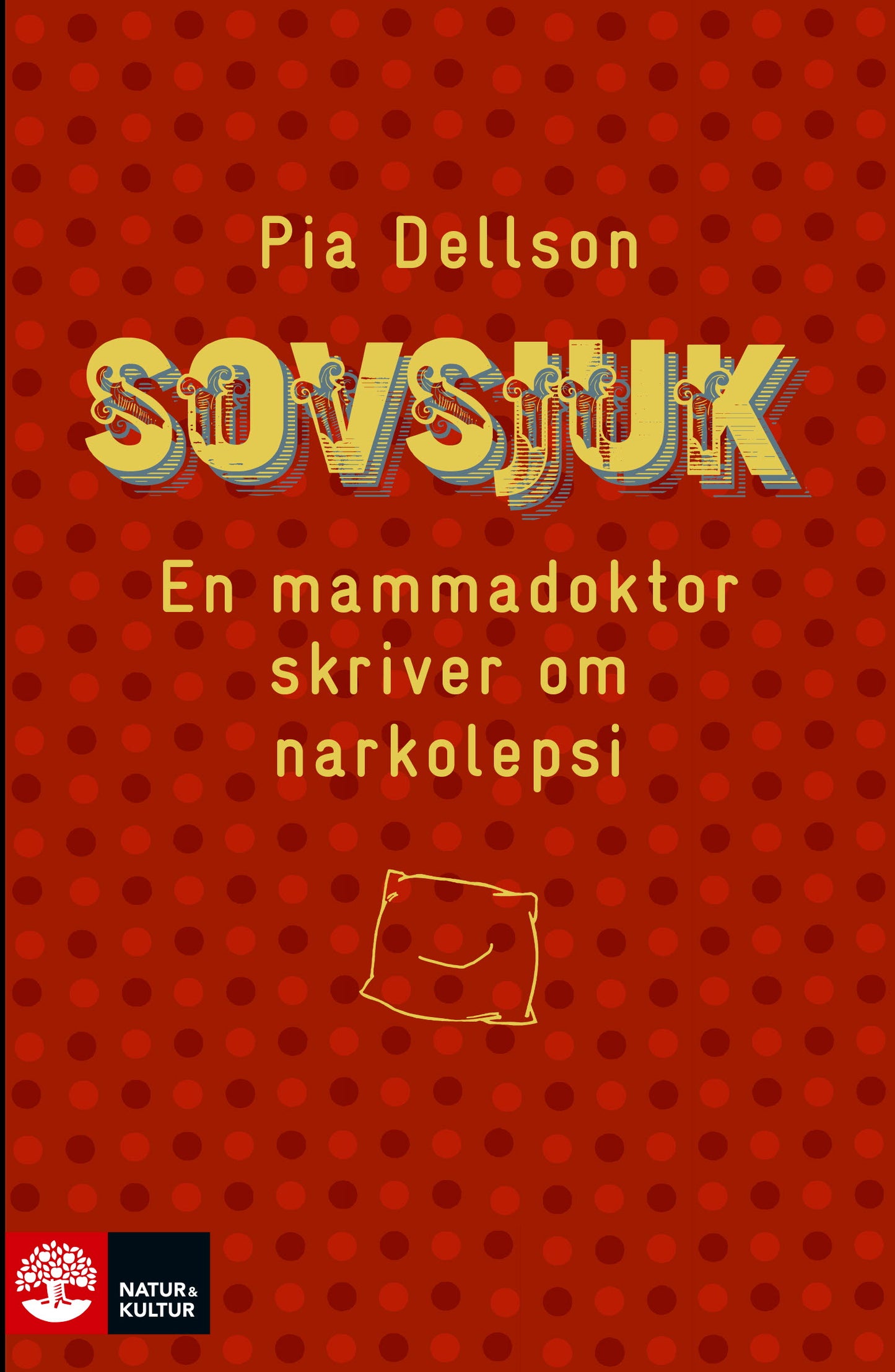 Sovsjuk : en mammadoktor skriver om narkolepsi – E-bok