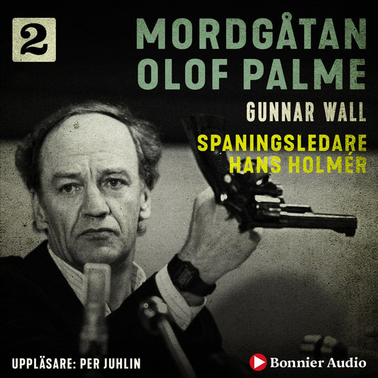 Spaningsledare Hans Holmér – Ljudbok