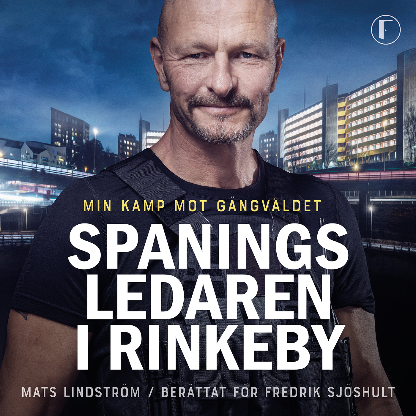 Spaningsledaren i Rinkeby : Min kamp mot gängvåldet – Ljudbok