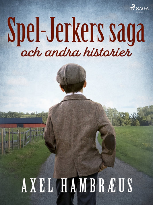 Spel-Jerkers saga och andra historier – E-bok