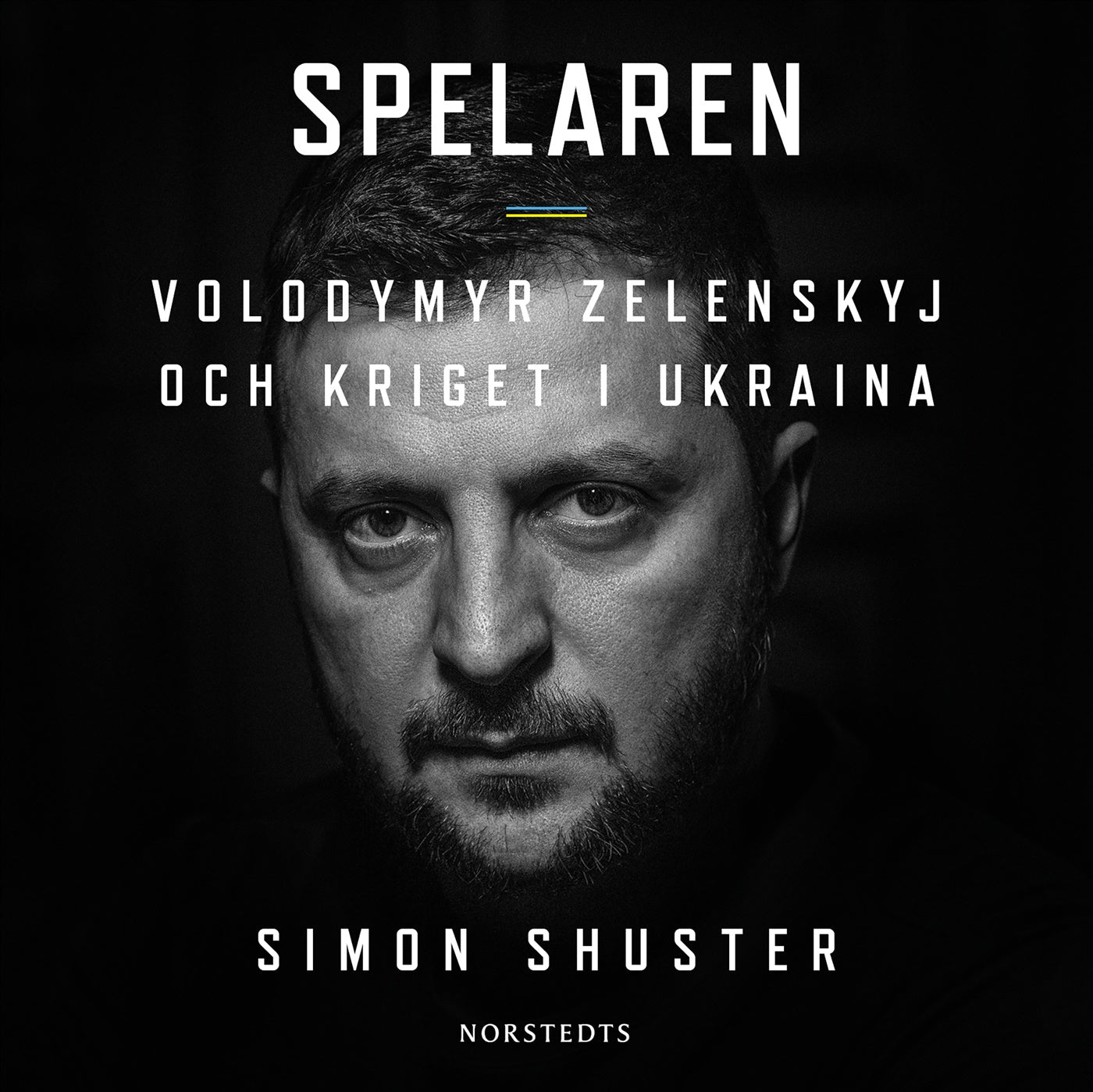 Spelaren : Volodymyr Zelenskyj och kriget i Ukraina – Ljudbok