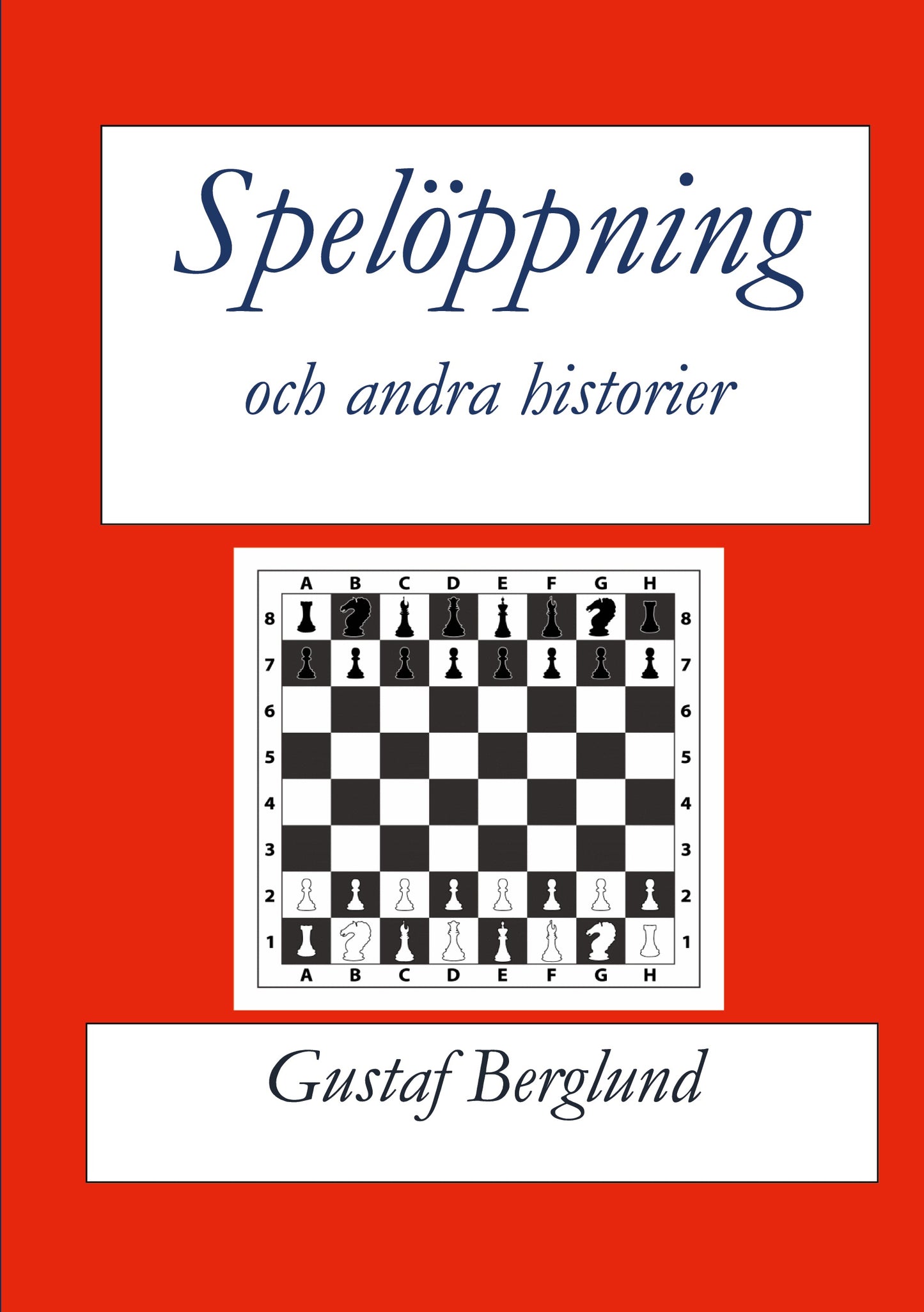 Spelöppning och andra historier – E-bok