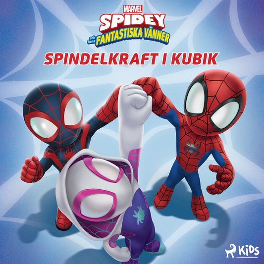 Spidey och hans fantastiska vänner - Spindelkraft i kubik – Ljudbok