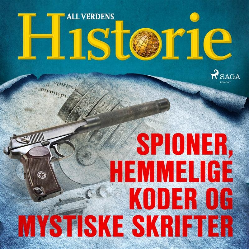 Spioner, hemmelige koder og mystiske skrifter – Ljudbok