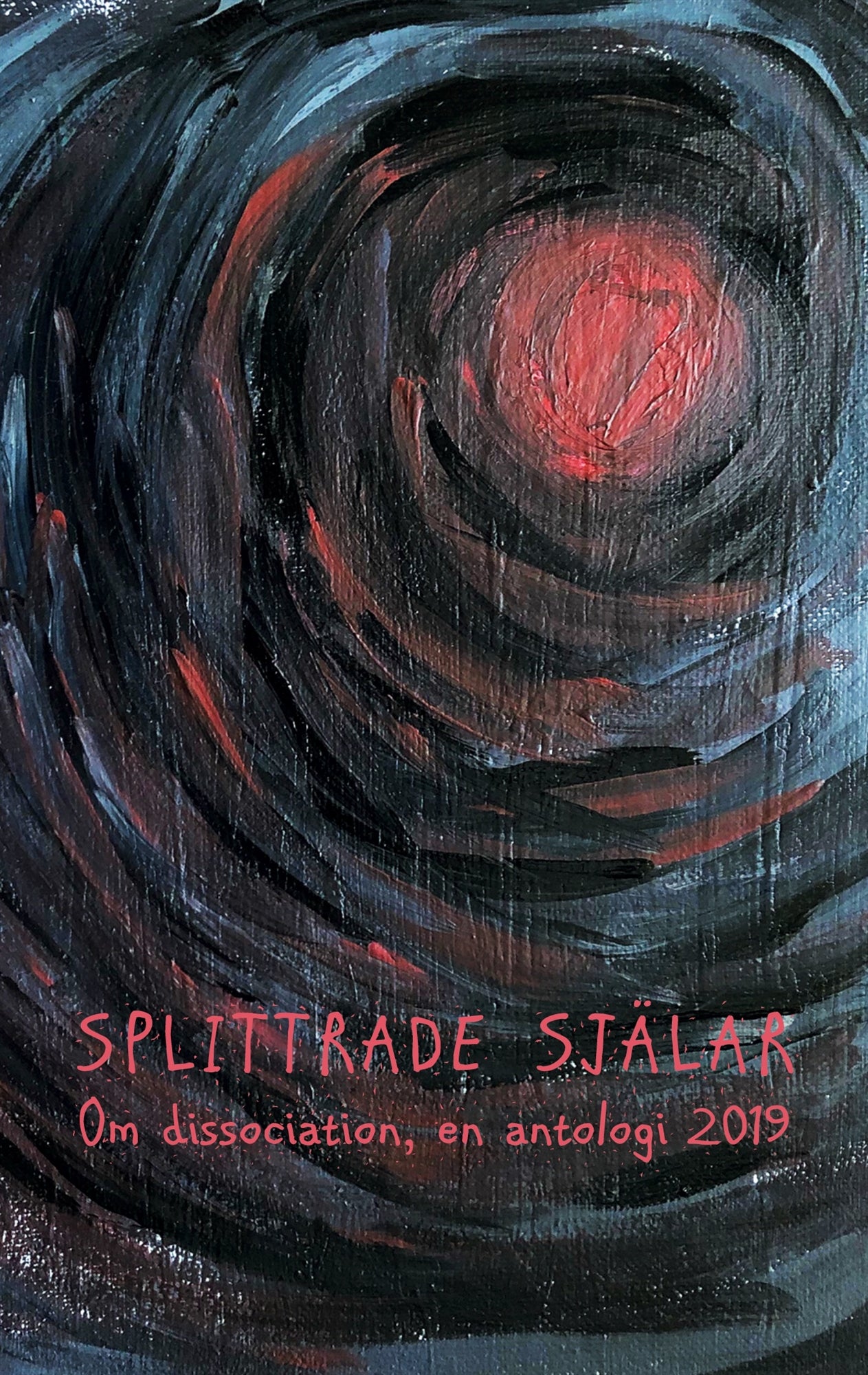 Splittrade själar: Om dissociation - en antologi 2019 – E-bok
