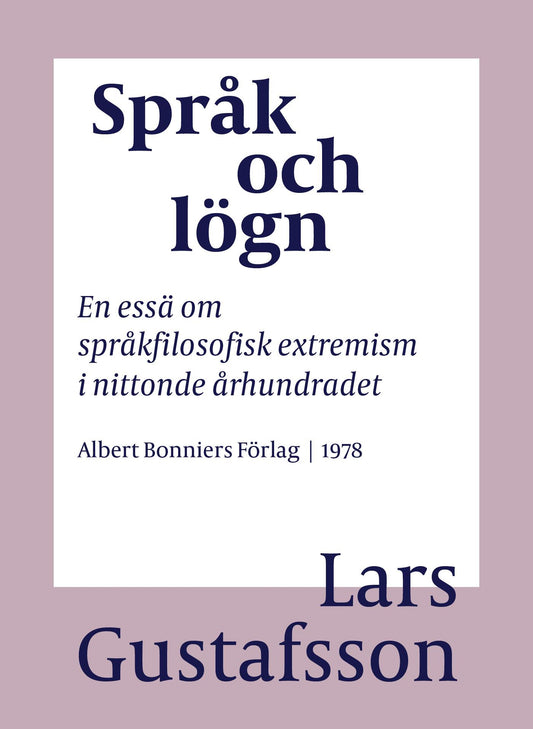 Språk och lögn : en essä om språkfilosofisk extremism i Nittonde Århundradet – E-bok