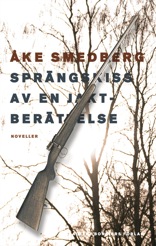 Sprängskiss av en jaktberättelse – E-bok