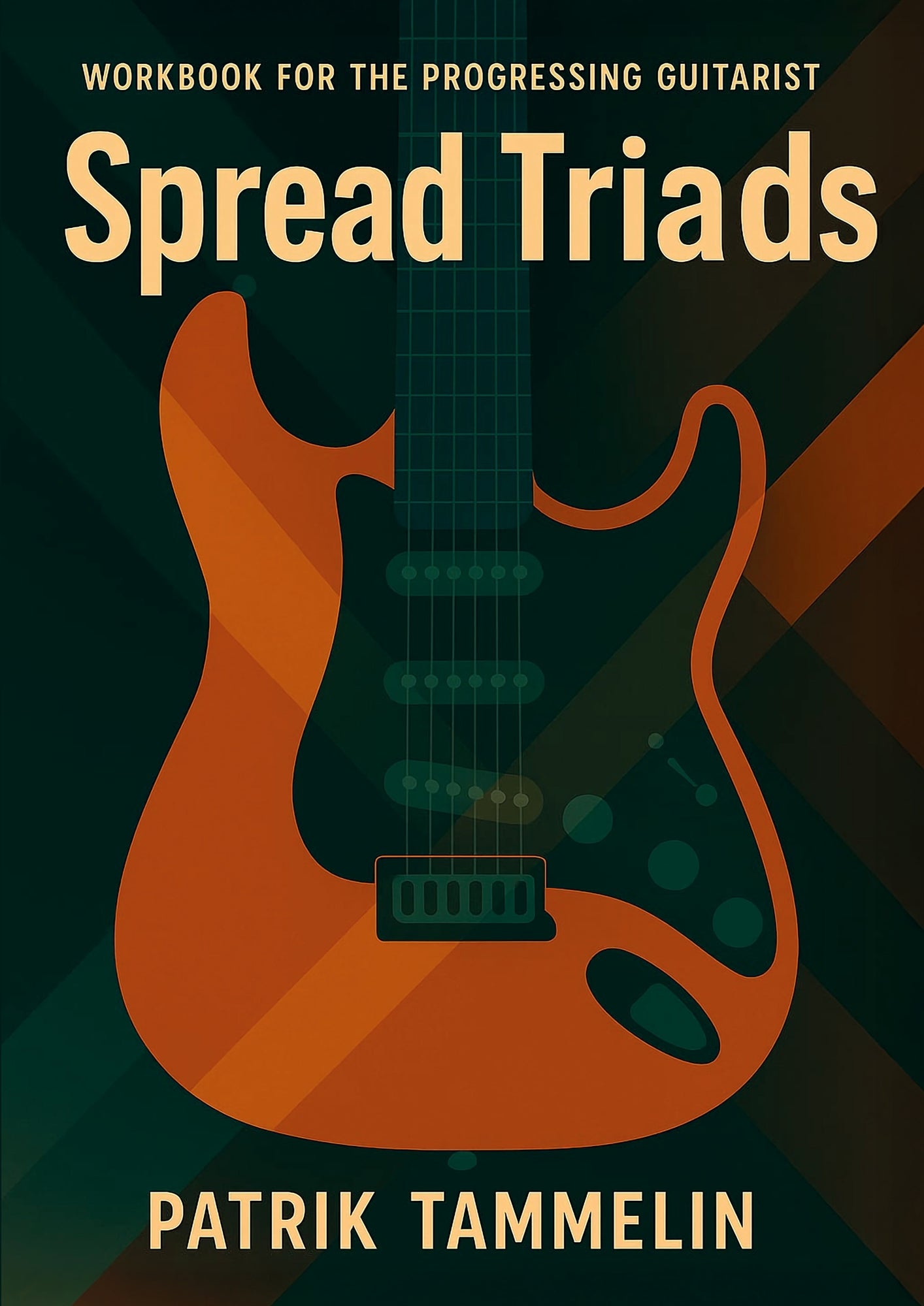 Spread Triads: Workbook for the Progressing Guitarist – E-bok