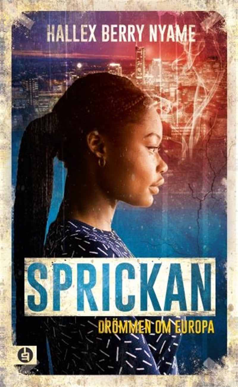 Sprickan : drömmen om Europa – E-bok