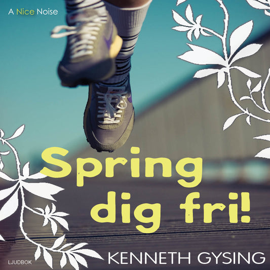 Spring dig fri! – Ljudbok