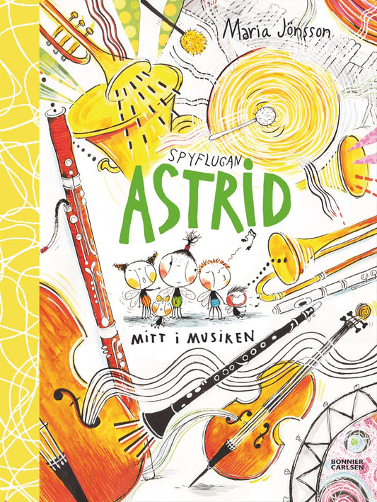 Spyflugan Astrid mitt i musiken – E-bok