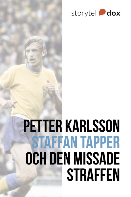 Staffan Tapper och den missade straffen – Vad hände sen? – E-bok