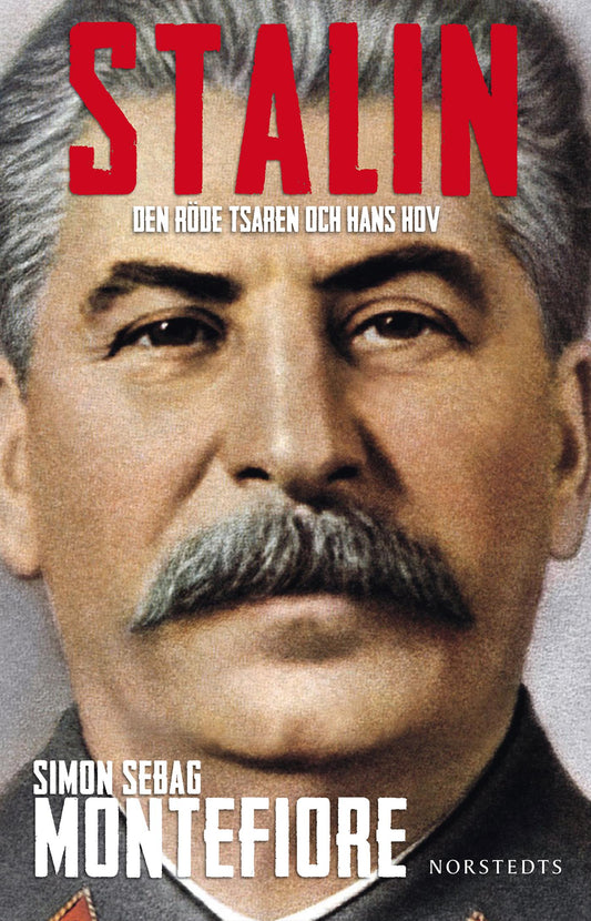 Stalin : den röde tsaren och hans hov – E-bok