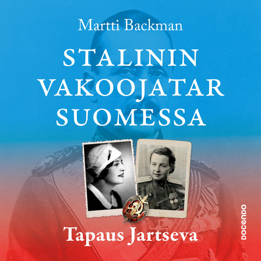 Stalinin vakoojatar Suomessa – Ljudbok
