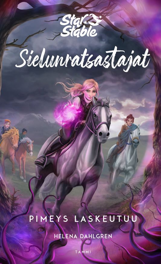 Star Stable. Sielunratsastajat #3: Pimeys laskeutuu – E-bok