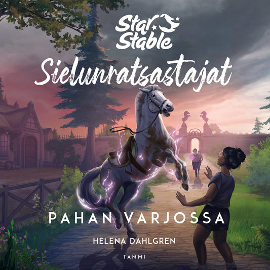 Star Stable. Sielunratsastajat #4. Pahan varjossa – Ljudbok
