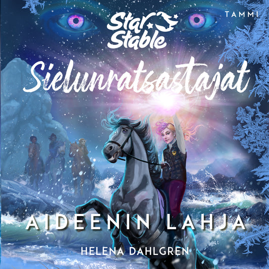 Star Stable. Sielunratsastajat #6 Aideenin lahja – Ljudbok