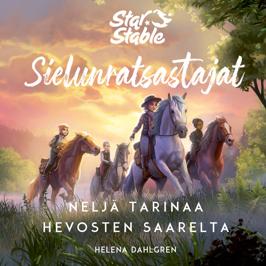 Star Stable. Sielunratsastajat. Neljä tarinaa hevosten saarelta – Ljudbok