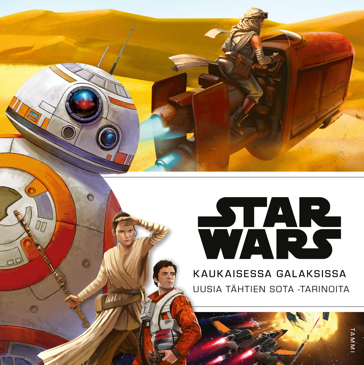 Star Wars. Kaukaisessa galaksissa – E-bok