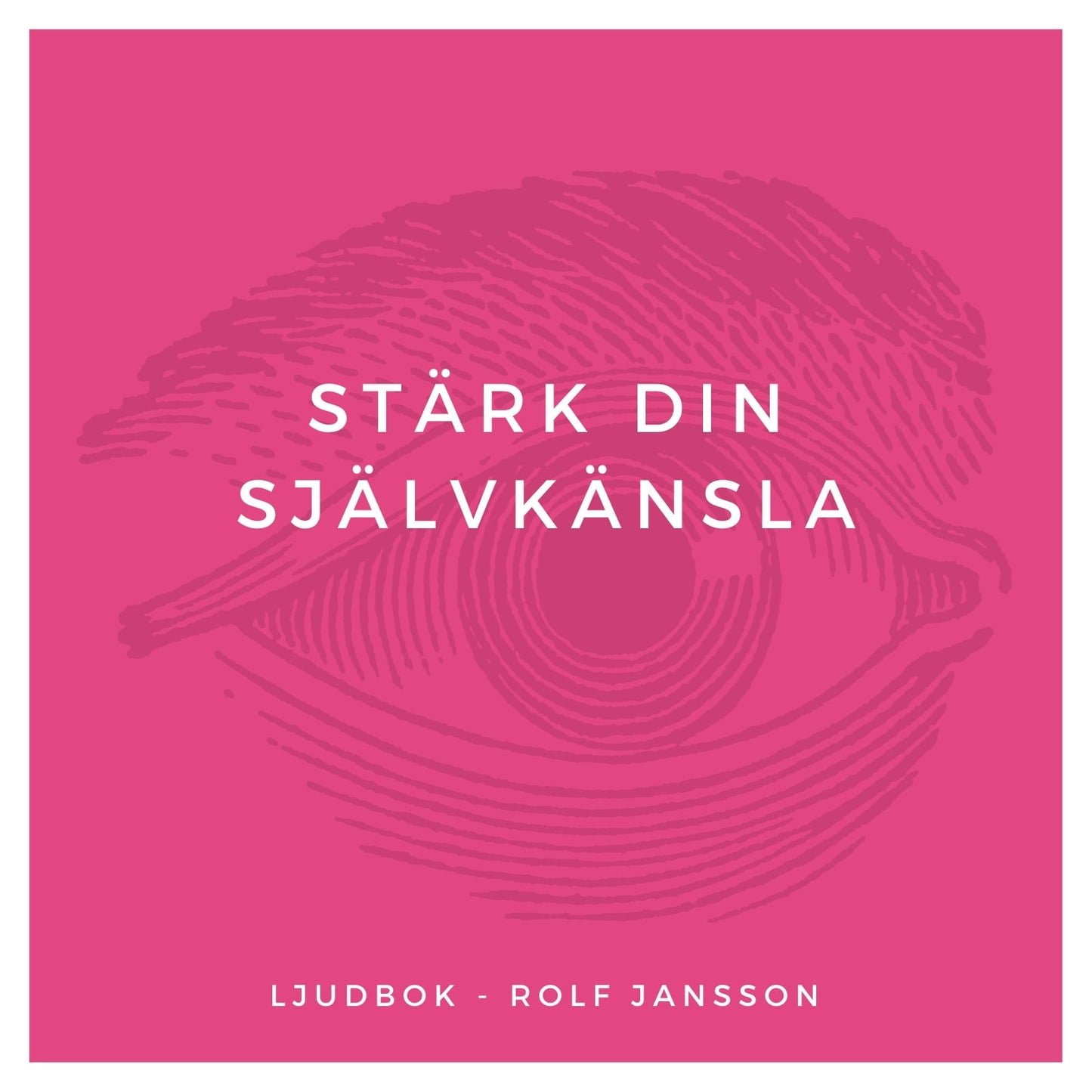 Stärk din självkänsla - Guidad självhypnos mot dålig självkänsla – Ljudbok
