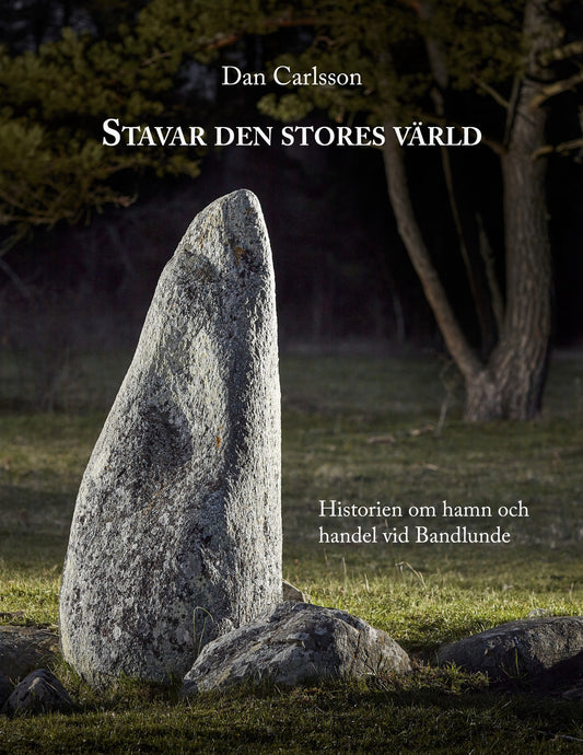 Stavar den stores värld: Historien om hamn och handel vid Bandlundeviken – E-bok