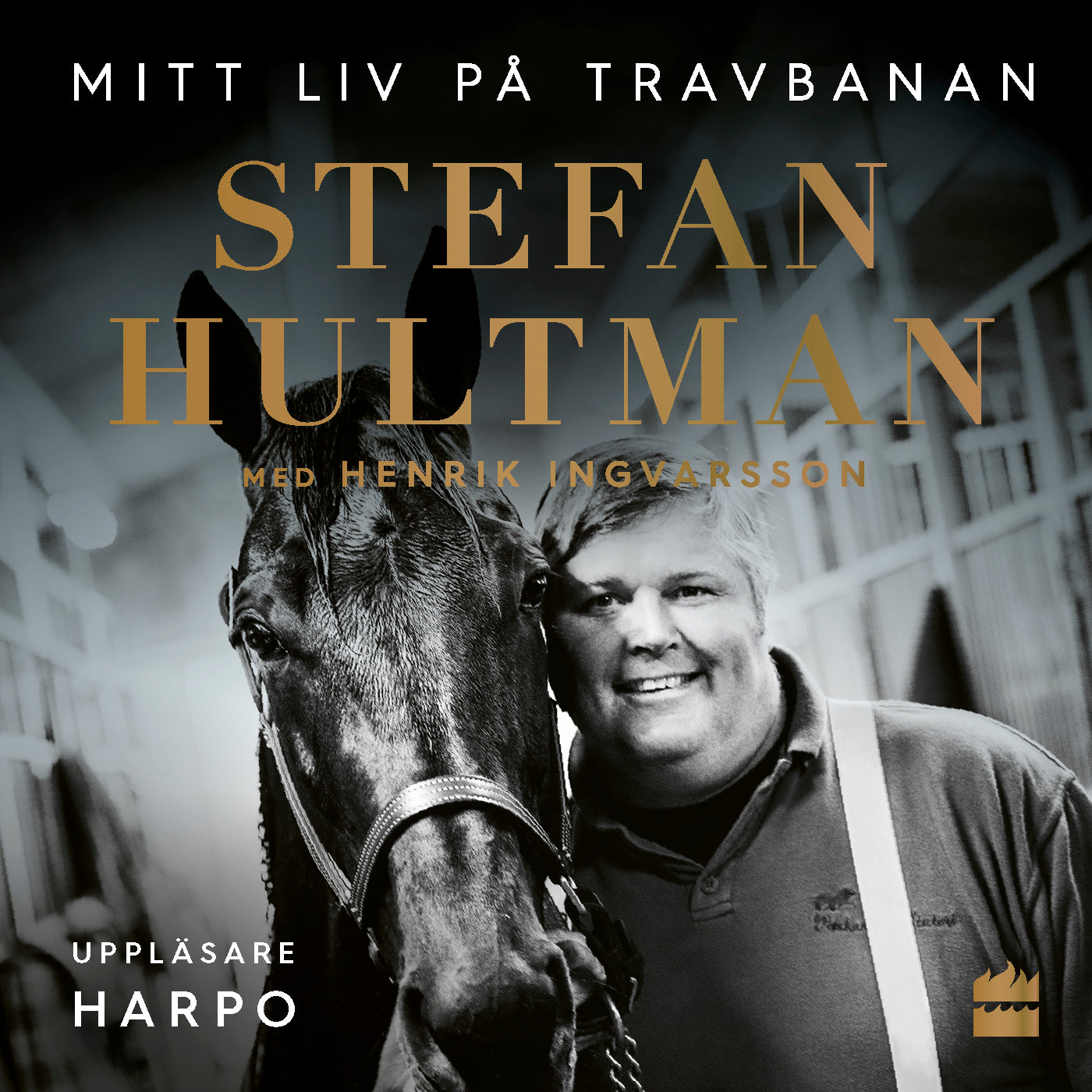 Stefan Hultman : Mitt liv på travbanan – Ljudbok