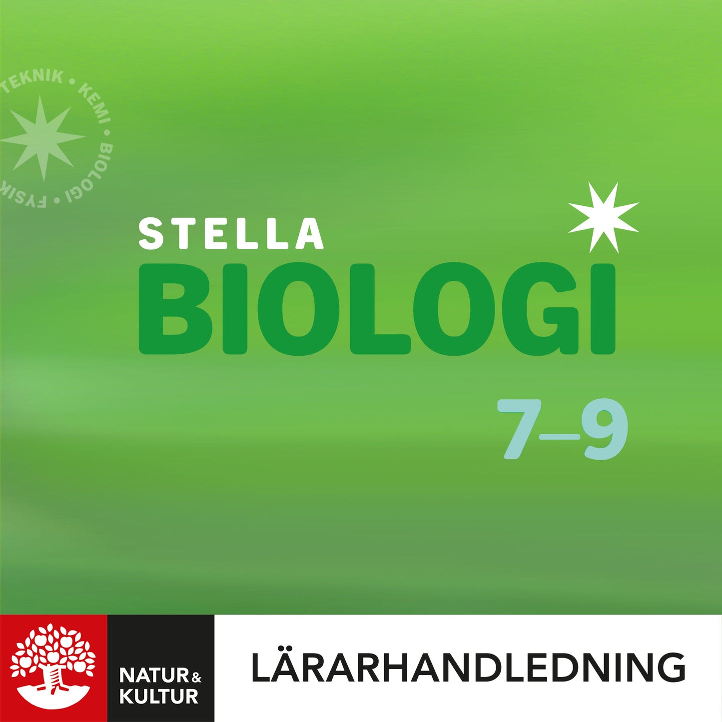 Stella Biologi 7-9 Lärarhandledning Digital