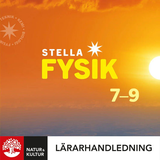 Stella Fysik 7-9 Lärarhandledning Digital