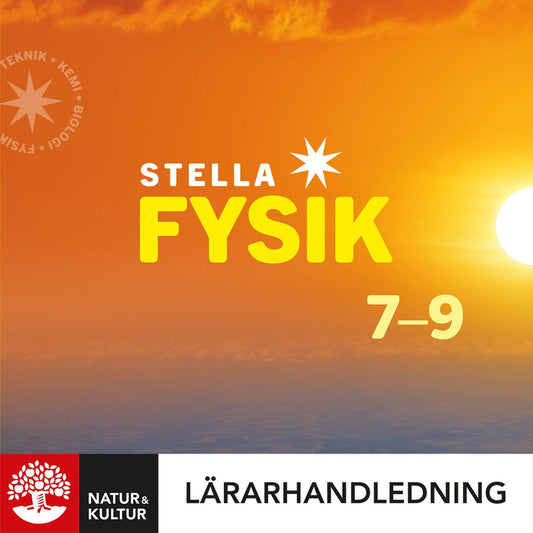 Stella Fysik 7-9 Lärarhandledning Digital