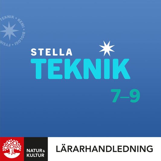 Stella Teknik 7-9 Lärarhandledning Digital